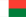 Madagascar