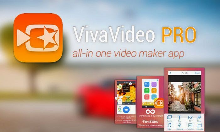 ویرایش و ساخت فیلم  با دانلود نرم افزار پرطرفدار VivaVideo Pro