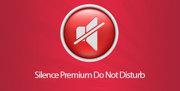 Silence Premium Do Not Disturb