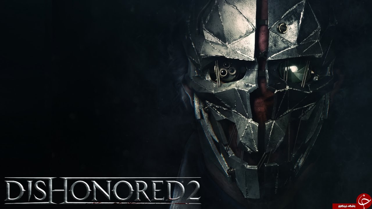 معرفی Dishonored ۲؛ بازی که نمی توانید 2 بار تکرارش کنید! +تصاویر