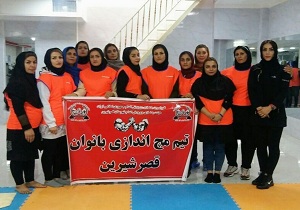 قصرشیرین قهرمان مسابقات مچ اندازی بانوان استان شد