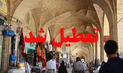 تعطیلی بازار&zwnj;ها و مراکز تجاری زنجان تا ۱۵ فروردین