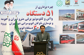 بهره برداری از ۷ رام قطار شهری و ۳۰ دستگاه اتوبوس با حضور شهردار تهران